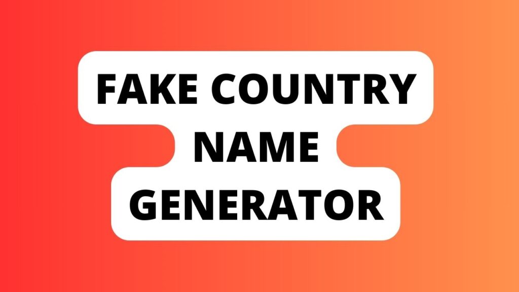Fake Country Name Generator
