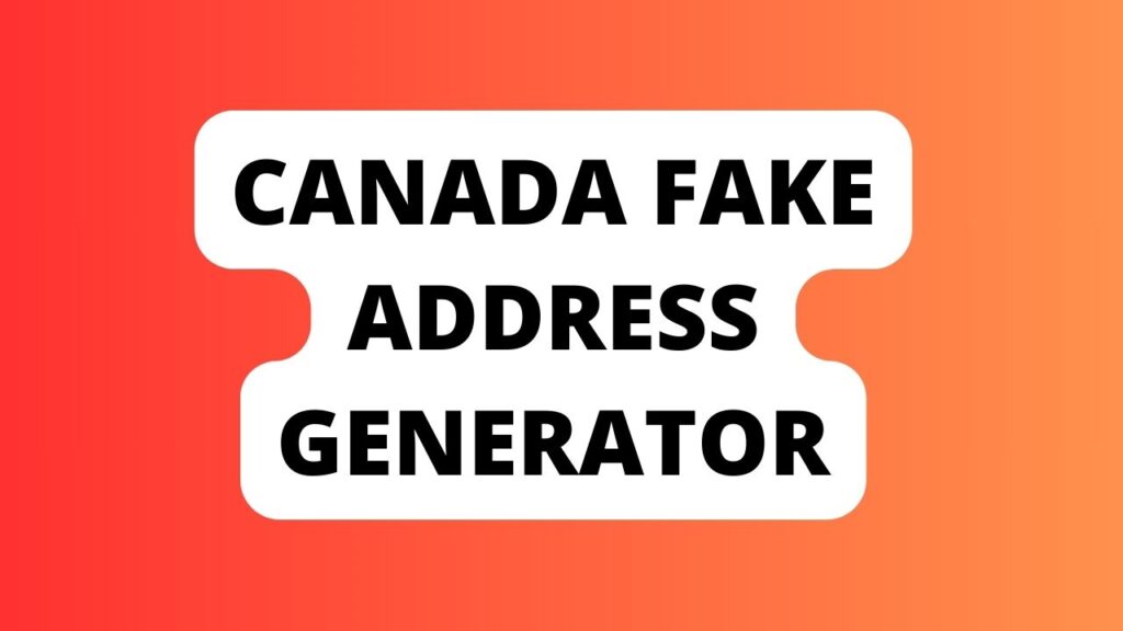 Canada Fake Address Generator