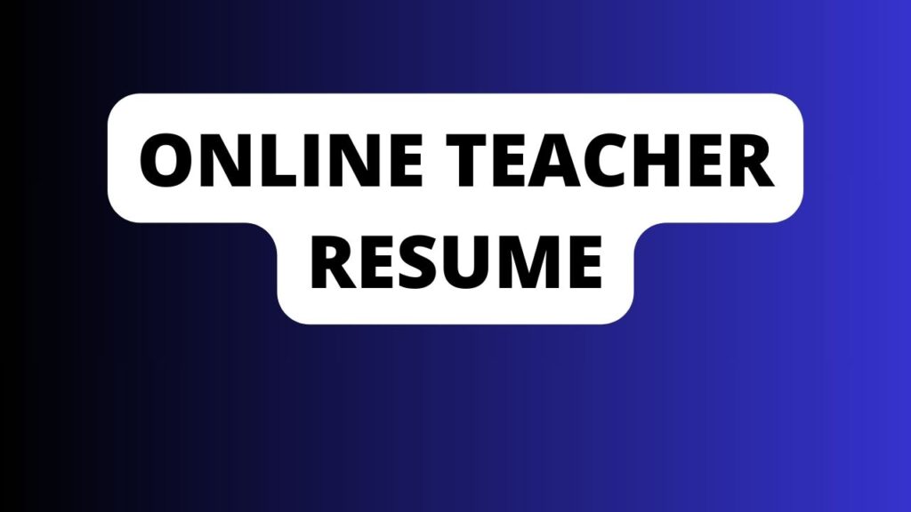 Online Teacher Resume