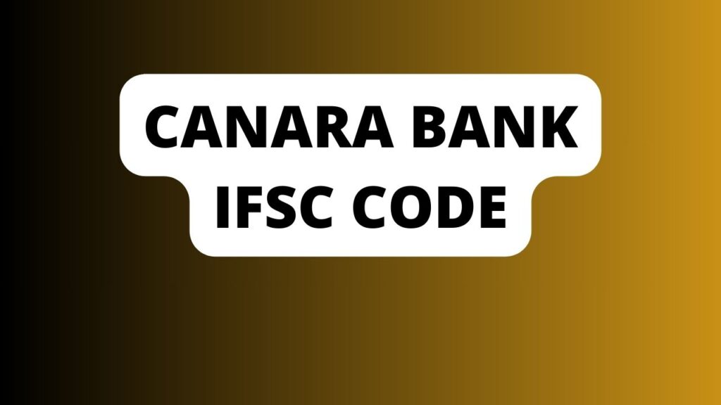Canara Bank Ifsc Code