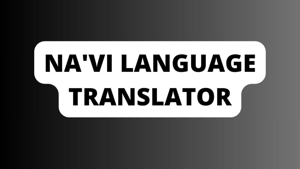 na'vi language translator
