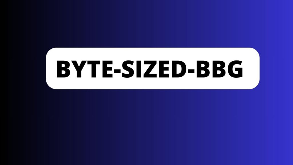 Byte-Sized-bbg 