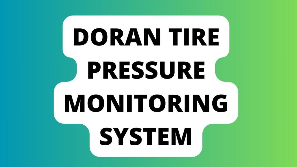 Doran Tire Pressure Monitoring System