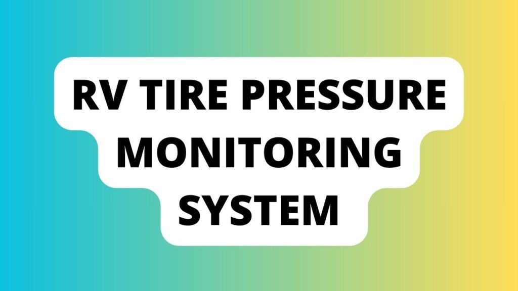 RV Tire Pressure Monitoring System 