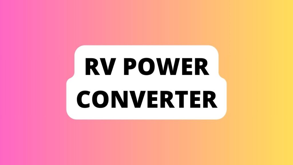 rv Power Converter