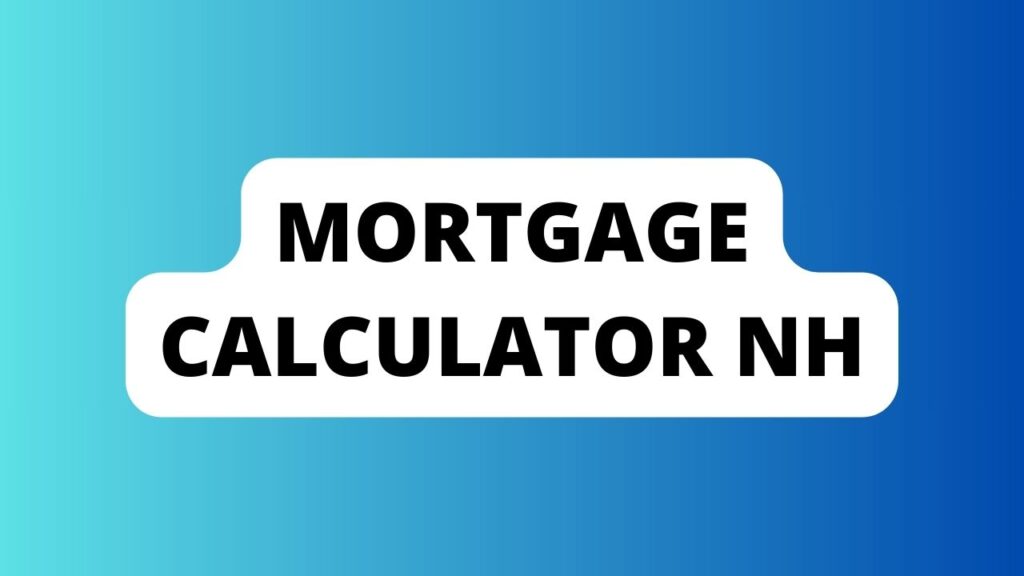 Mortgage Calculator nh