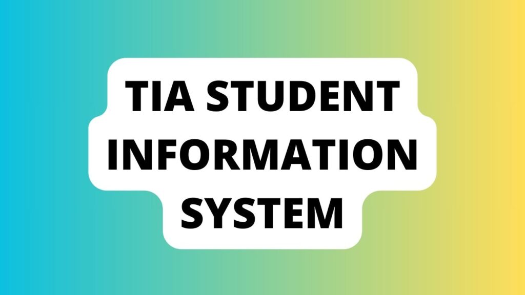 Tia Student Information System