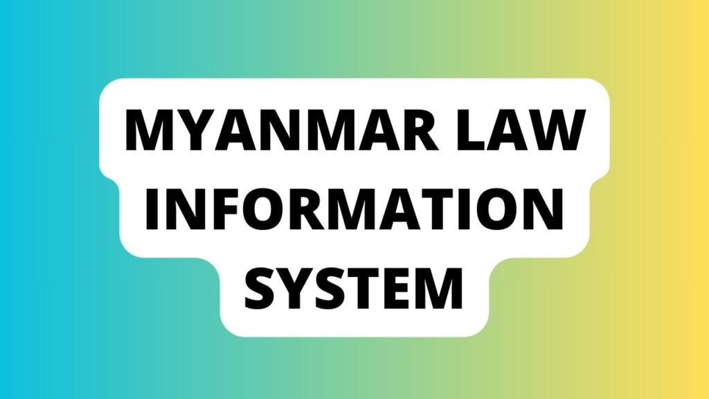 Myanmar Law Information System