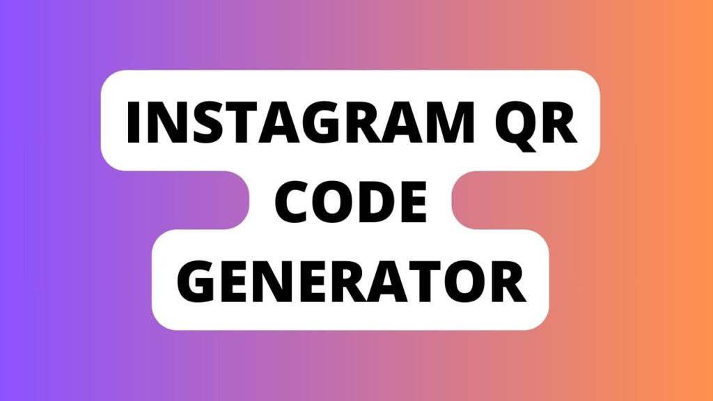 instagram QR Code Generator